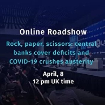BEF Online Roadshows: Rock, paper, scissors: central banks cover deficits and COVID-19 crushes austerity